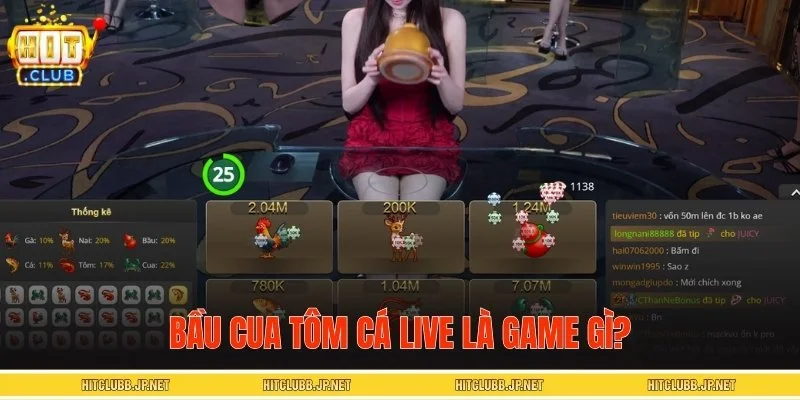 Bầu Cua Tôm Cá Live là phiên bản có Dealer điều hành